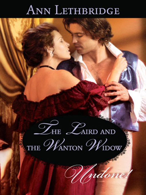 Title details for The Laird and the Wanton Widow by Ann Lethbridge - Available